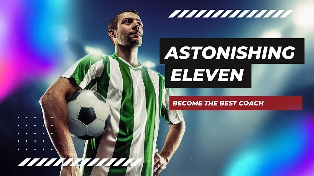 Скачать взлом Astonishing Eleven Football (Астонишинг Илевен Футбол)  [МОД Бесконечные деньги] — стабильная версия apk на Андроид screen 1